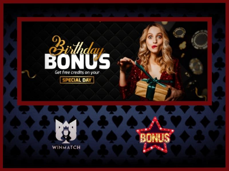 Winmatch birthday bonus