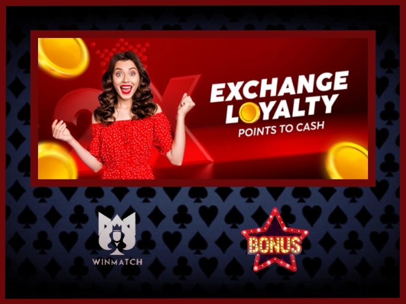 Loyalty point at Winmatch